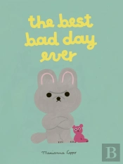 The Best Bad Day Ever