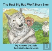The Best Big Bad Wolf Story Ever