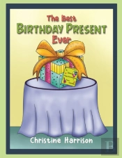 The Best Birthday Present Ever