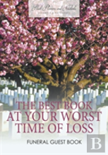 The Best Book At Your Worst Time Of Loss, Funeral Guest Book