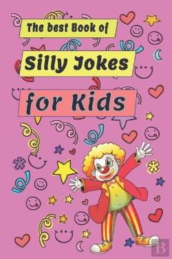 Bertrand.pt - The Best Book Of Silly Jokes For Kids