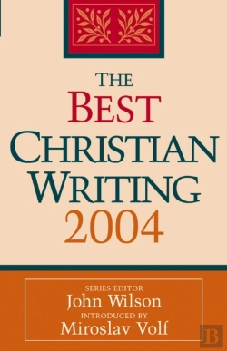 Bertrand.pt - The Best Christian Writing 2004