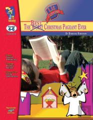 The Best Christmas Pageant Ever, By Barbara Robinson Lit Link Grades 4-6