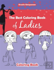 The Best Coloring Book Of Ladies Coloring Book