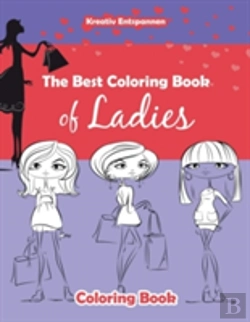 Bertrand.pt - The Best Coloring Book Of Ladies Coloring Book