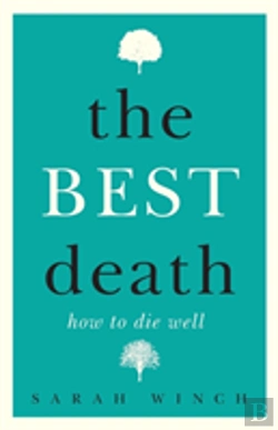 Bertrand.pt - The Best Death: How To Die Well