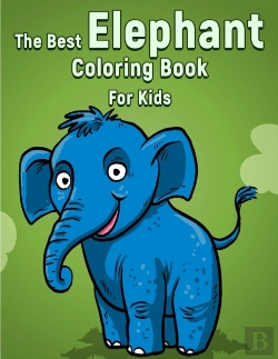 Bertrand.pt - The Best Elephant Coloring Book For Kids