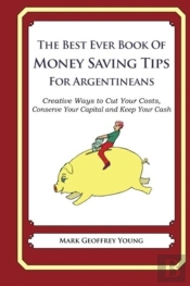 The Best Ever Book Of Money Saving Tips For Argentinians