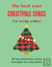 The Best Ever Christmas Songs For Easy Piano