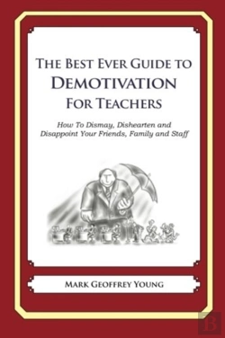 Bertrand.pt - The Best Ever Guide To Demotivation For Teachers