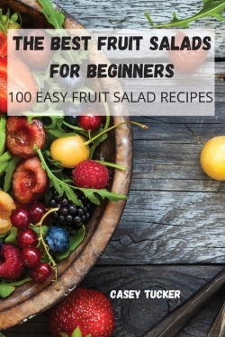 Bertrand.pt - The Best Fruit Salads For Beginners
