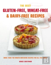 The Best Gluten-Free, Wheat-Free & Dairy-Free Recipes