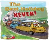 The Best Holiday Never!