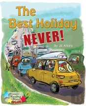 The Best Holiday Never!