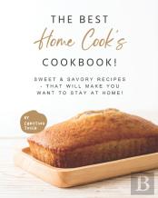 The Best Home Cook'S Cookbook!