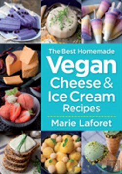 Bertrand.pt - The Best Homemade Vegan Cheese & Ice Cream Recipes