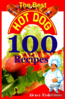 The Best Hot Dog 100 Recipes