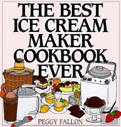 The Best Ice Cream Maker Cookbook Ever