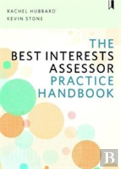 The Best Interests Assessor Practice Handbook