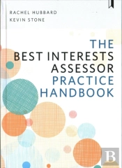 The Best Interests Assessor Practice Handbook