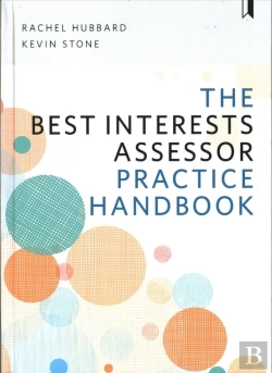 Bertrand.pt - The Best Interests Assessor Practice Handbook