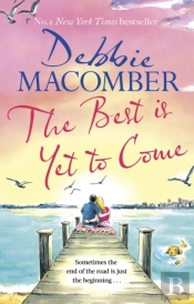The Best Is Yet To Come