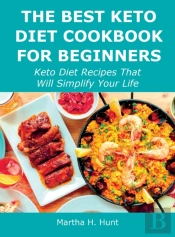 The Best Keto Diet Cookbook For Beginner