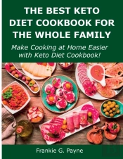 The Best Keto Diet Cookbook For The Whol