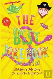 The Best Kids Joke Book For Kids