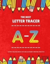The Best Letter Tracing Alphabet Book For Kids
