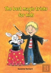 The Best Magic Tricks For Kids