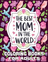 The Best Mom In The World Coloring Books For Adults