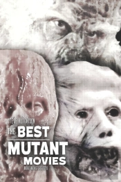 The Best Mutant Movies