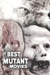 The Best Mutant Movies