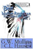The Best Native American Myths, Legends, And Folklore Vol.2