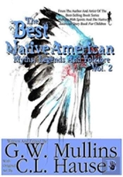 The Best Native American Myths, Legends, And Folklore Vol.2