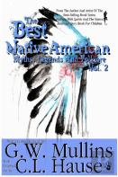 The Best Native American Myths, Legends, And Folklore Vol.2