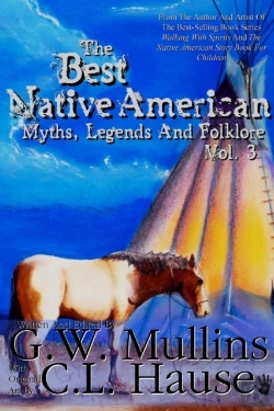 Bertrand.pt - The Best Native American Myths, Legends, And Folklore Vol.3