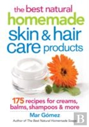The Best Natural Homemade Skin And Hair Care Products