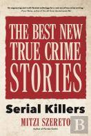 The Best New True Crime Stories: Serial Killers