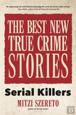 Bertrand.pt - The Best New True Crime Stories: Serial Killers