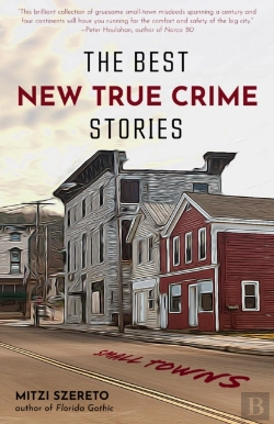Bertrand.pt - The Best New True Crime Stories: Small Towns