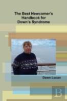The Best Newcomer'S Handbook For Down'S Syndrome