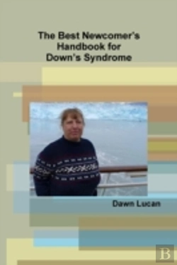 Bertrand.pt - The Best Newcomer'S Handbook For Down'S Syndrome
