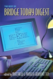 The Best Of 'Bridge Today Digest'