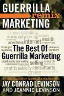 The Best Of Guerrilla Marketing--Guerrilla Marketing Remix