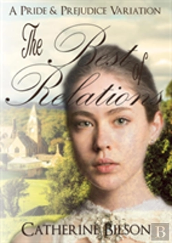 Bertrand.pt - The Best Of Relations: A Pride And Prejudice Variation