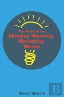 The Best Of The Monday Morning Marketing Memo