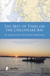 The Best Of Times On The Chesapeake Bay