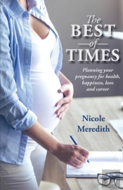 The Best Of Times: Planning Your Pregnan